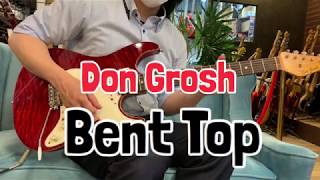 【TC楽器】Don Gross 2000s Bent Top 【商品紹介】