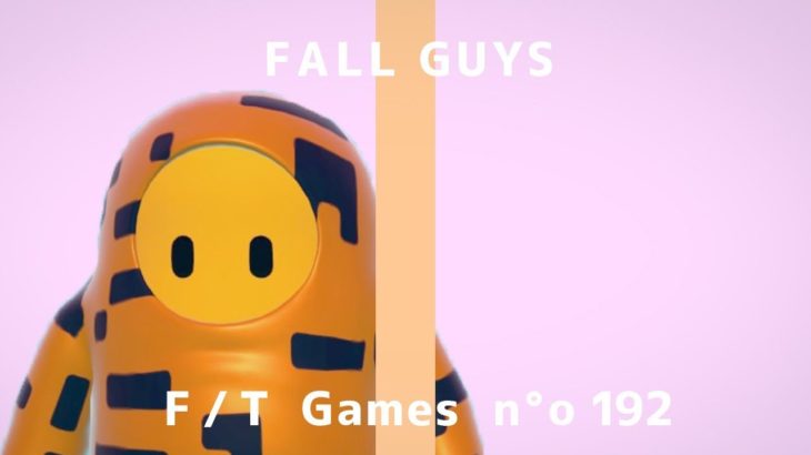 ［ライブ配信]FALL  GUYS / THE FIRST TAKE（24時開始）