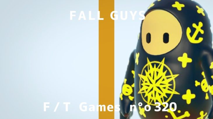 ［ライブ配信]FALL  GUYS / THE FIRST TAKE（24時開始）