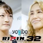 【Faceoffs】Yogibo presents RIZIN.32