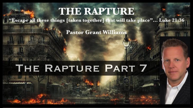 “The Rapture” Part 7